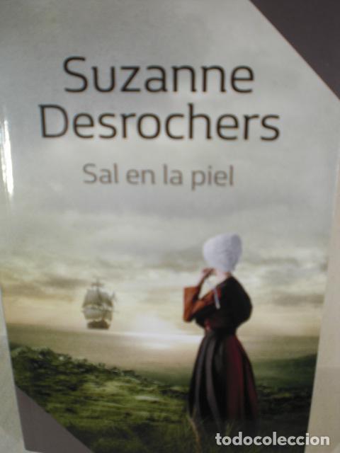Libros: SAL EN LA PIEL - SUZANNE DESROCHERS - Foto 1