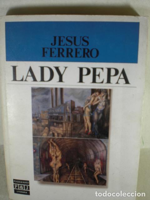Libros: LADY PEPA - JESUS FERRERO - Foto 1
