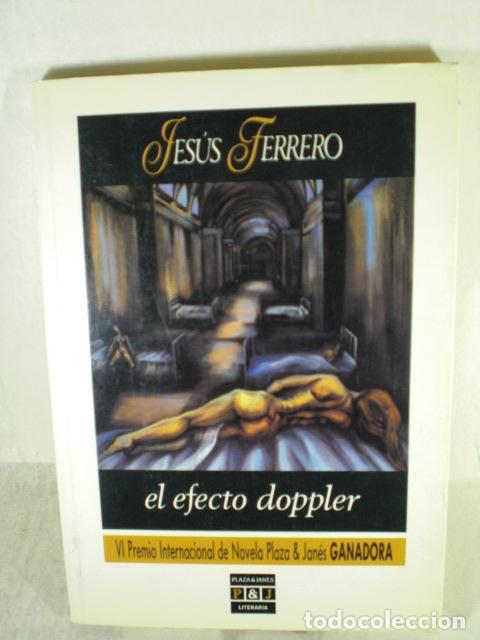 Libros: EL EFECTO DOPPLER - JESUS FERRERO - Foto 1