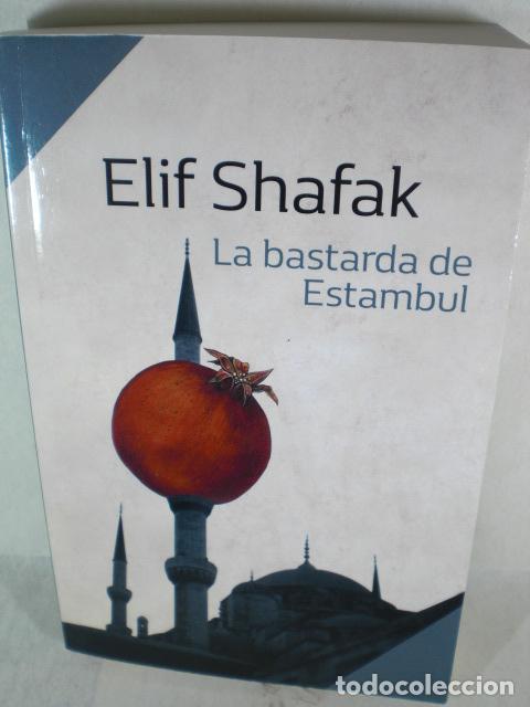Libros: LA BASTARDA DE ESTAMBUL - ELIF SHAFAK - Foto 1