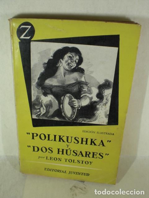 Libros: POLIKUSHKA Y DOS HUSARES - LEON TOLSTOI - Foto 1