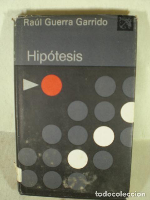 Libros: HIPOTESIS - RAUL GUERRA GARRIDO - Foto 1