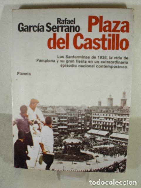 Libros: PLAZA DEL CASTILLO - RAFAEL GARCIA SERRANO - Foto 1