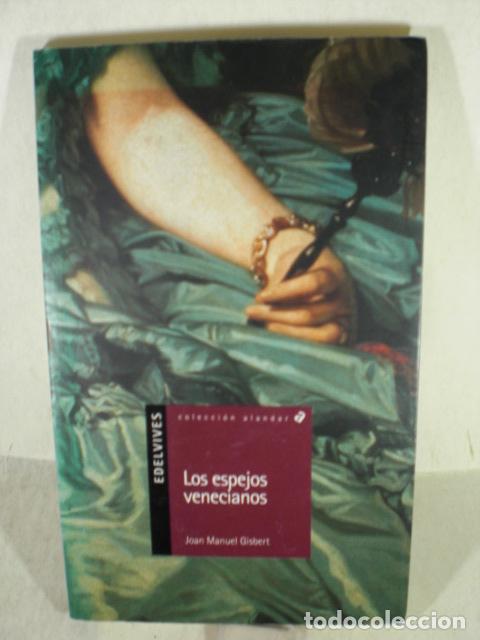 Libros: LOS ESPEJOS VENECIANOS - JOAN MANUEL GISBERT - Foto 1