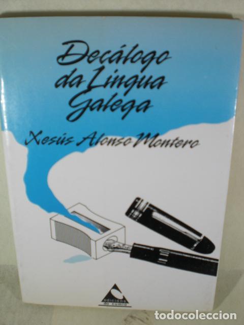 Libros: DECALOGO DA LINGUA GALEGA - XESUS ALONSO MONTERO - Foto 1