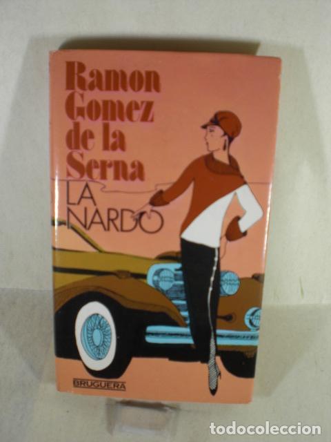 Libros: LA NARDO - RAMON GOMEZ DE LA SERNA - Foto 1