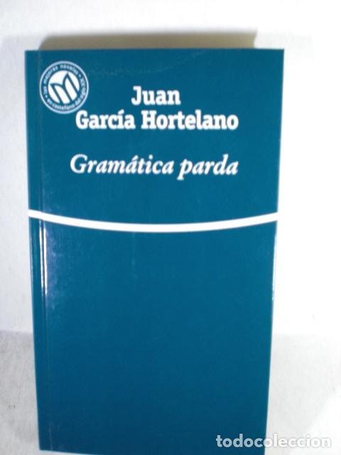 Libros: GRAMATICA PARDA - JUAN GARCIA HORTELANO - Foto 1