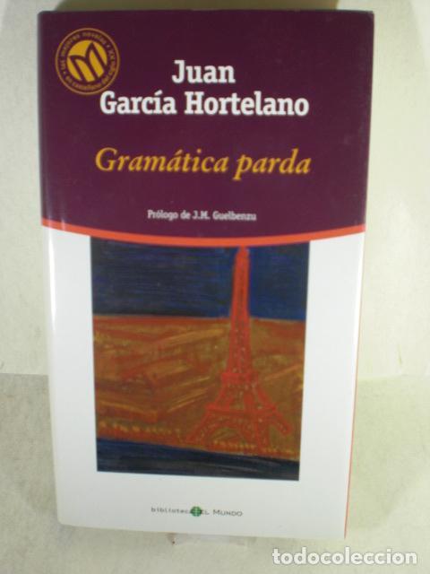 Libros: GRAMATICA PARDA - JUAN GARCIA HORTELANO - Foto 1