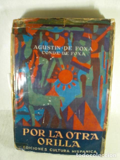 Libros: POR LA OTRA ORILLA - AGUSTIN DE FOXA - Foto 1