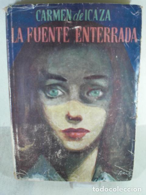 Libros: LA FUENTE ENTERRADA - CARMEN DE ICAZA - Foto 1