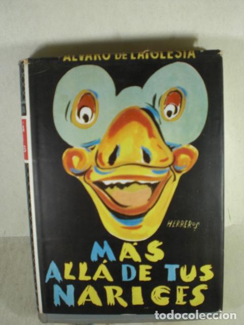 Libros: MAS ALLA DE TUS NARICES - ALVARO DE LA IGLESIA - Foto 1
