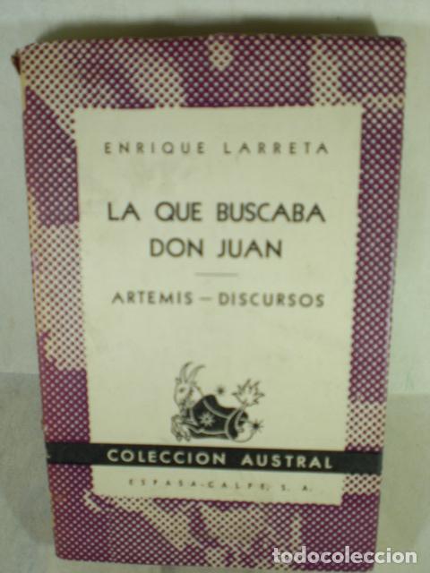 Libros: LA QUE BUSCABA - DON JUAN - ENRIQUE LARRETA - Foto 1