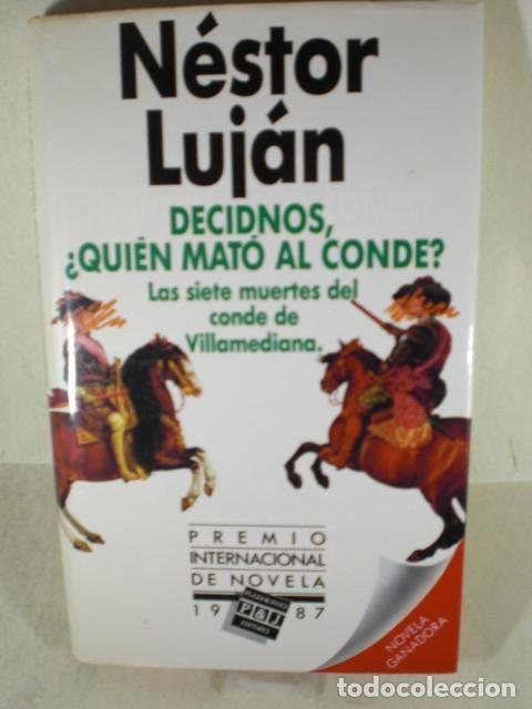 Libros: DECIDNOS &iquest; QUIEN MATO AL CONDE ? - NESTOR LUJAN - Foto 1