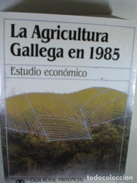 Libros: LA AGRICULTURA GALLEGA EN 1985 - VARIOS - Foto 1
