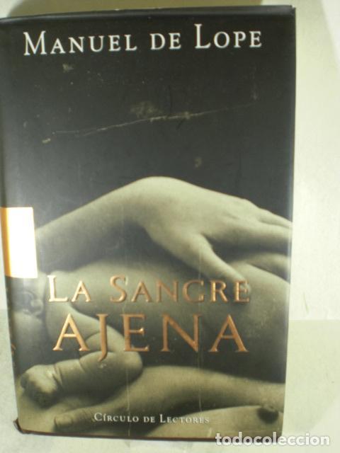 Libros: LA SANGRE AJENA - MANUEL DE LOPE - Foto 1