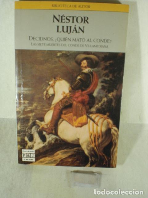 Libros: DECIDNOS &iquest; QUIEN MATO AL CONDE ? - NESTOR LUJAN - Foto 1