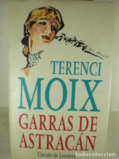 Libros: GARRAS DE ASTRACAN - TERENCi MOIX - Foto 1
