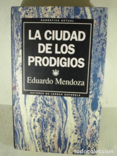 Libros: LA CIUDAD DE LOS PRODIGIOS - EDUARDO MENDOZA - Foto 1