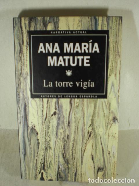 Libros: LA TORRE VIGIA - ANA MARIA MATUTE - Foto 1