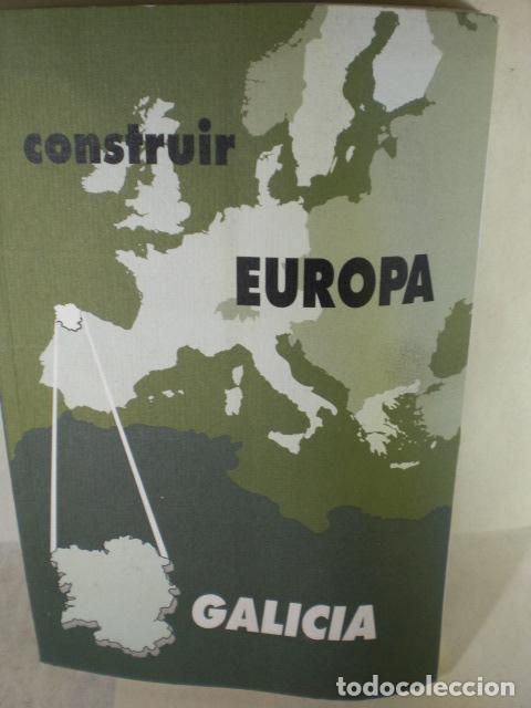 Libros: CONSTRUIR EUROPA GALICIA - VARIOS - Foto 1