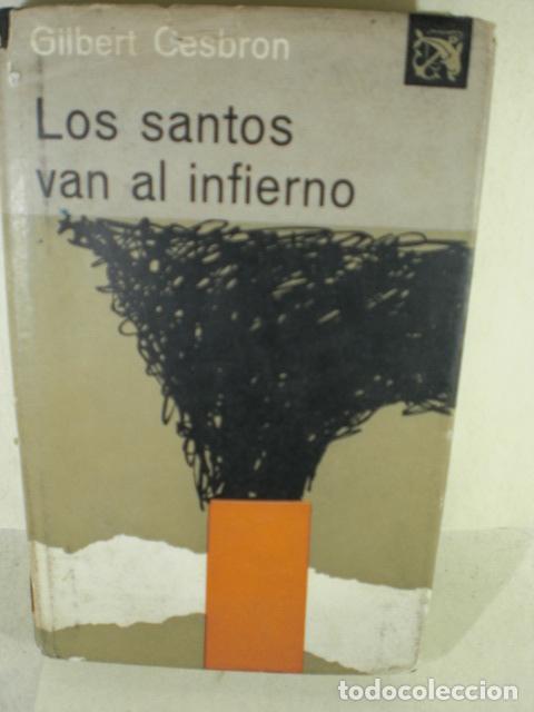 Libros: LOS SANTOS VAN AL INFIERNO - GILBERT CESBRON - Foto 1