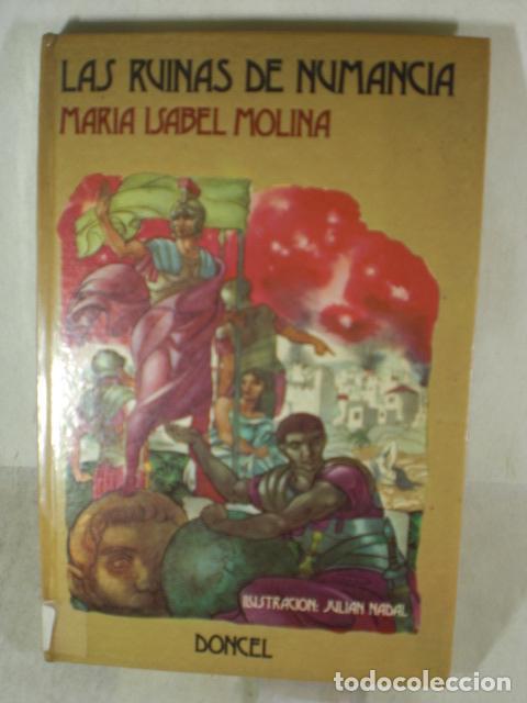 Libros: LAS RUINAS DE NUMANCIA - MARIA ISABEL MOLINA - Foto 1