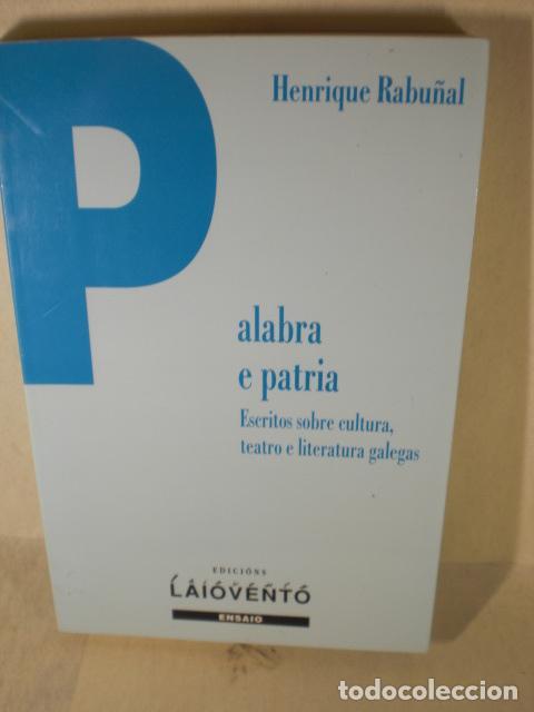 Libros: PALABRA E PATRIA - HENRIQUE RABU&Ntilde;AL - Foto 1