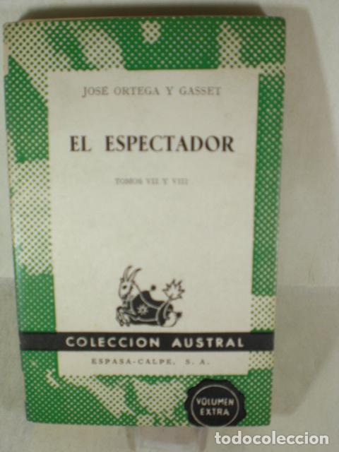 Libros: EL ESPECTADOR VII Y VIII - ORTEGA Y GASSET - Foto 1