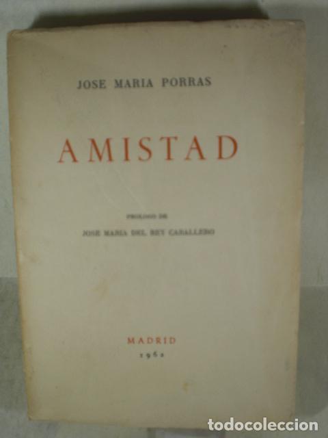 Libros: AMISTAD - JOSE MARIA PORRAS - Foto 1
