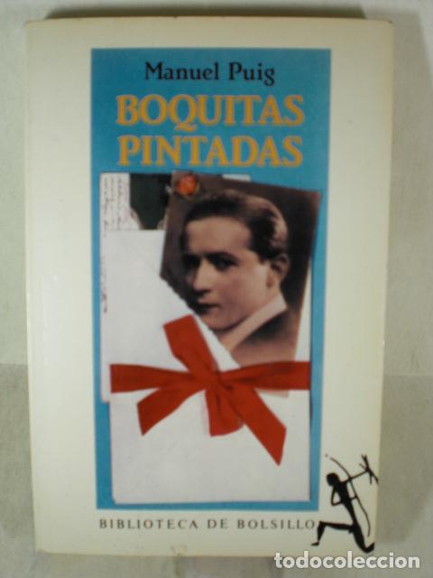 Libros: BOQUITAS PINTADAS - MANUEL PUIG - Foto 1