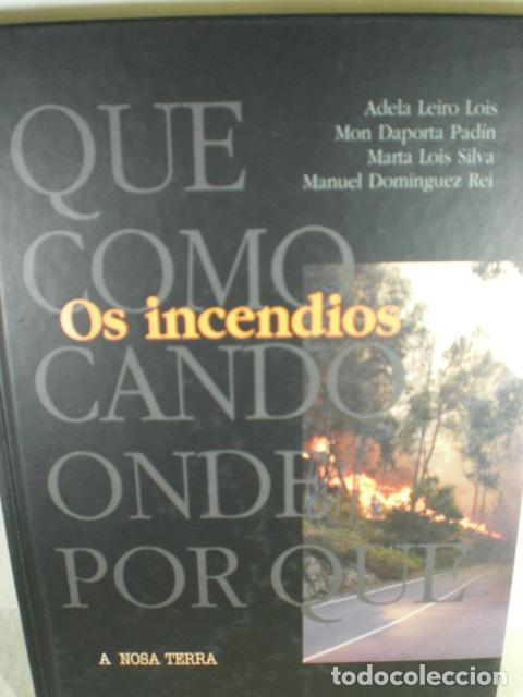 Libros: QUE COMO CANDO ONDE PORQUE OS INCENDIOS - VARIOS - Foto 1