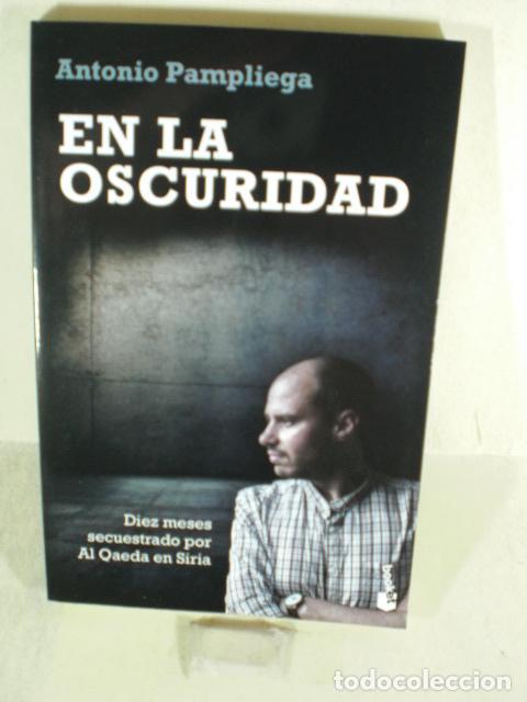 Libros: EN LA OSCURIDAD - ANTONIO PAMPLIEGA - Foto 1