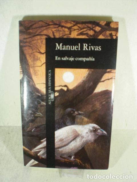 Libros: EN SALVAJE COMPA&Ntilde;IA - MANUEL RIVAS - Foto 1