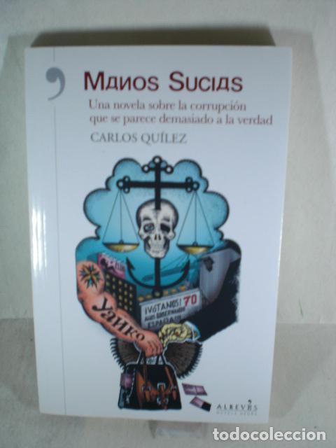 Libros: MANOS SUCIAS - CARLOS QUILEZ - Foto 1