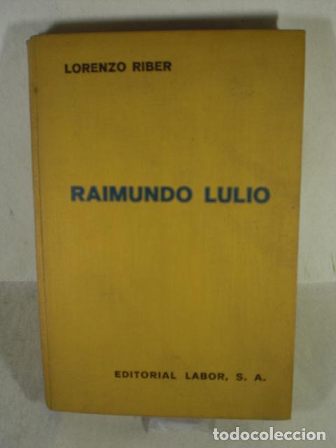 Libros: RAIMUNDO LULIO - LORENZO RIBER - Foto 1