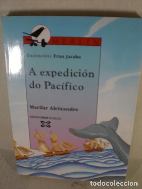 Libros: A EXPEDICION DO PACIFICO - MARILAR ALEIXANDRE - Foto 1