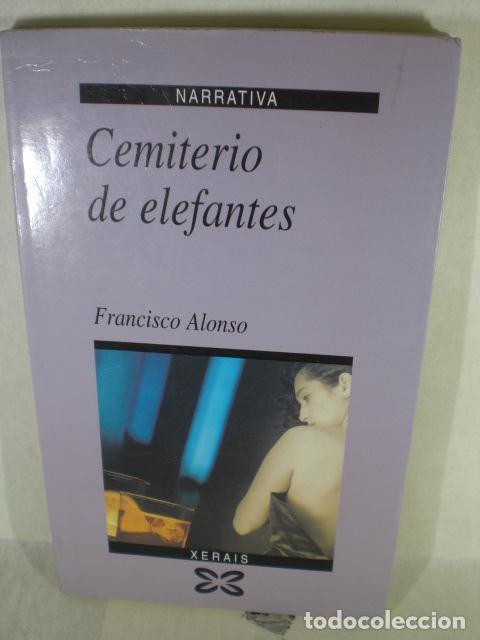 Libros: CEMITERIO DE ELEFANTES - FRANCISCO ALONSO - Foto 1