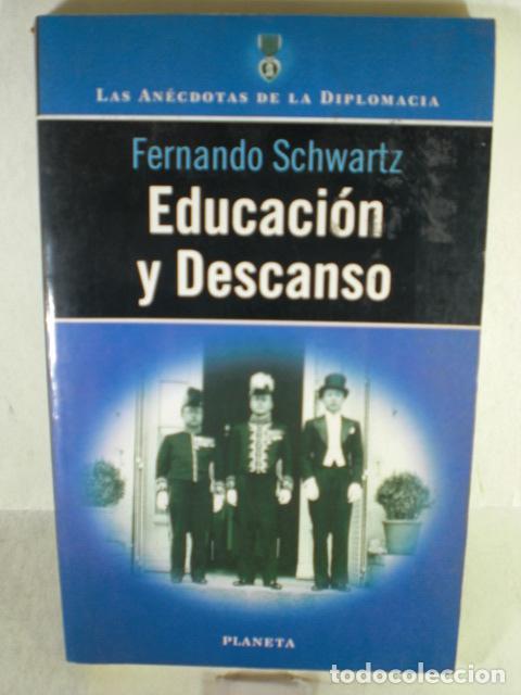 Libros: EDUCACION Y DESCANSO - FERNANDO SCHWARTZ - Foto 1