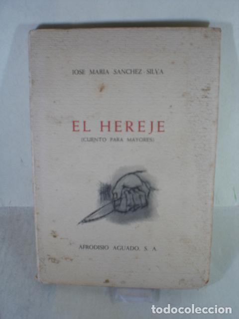 Libros: EL HEREJE - JOSE MARIA SANCHEZ SILVA - Foto 1
