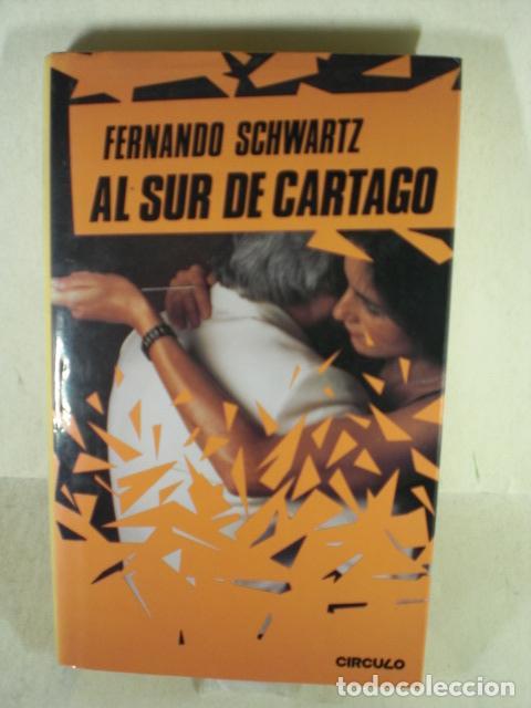 Libros: AL SUR DE CARTAGO - FERNANDO SCHWARTZ - Foto 1