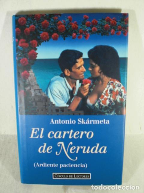 Libros: EL CARTERO DE NERUDA - ANTONIO SKARMETA - Foto 1