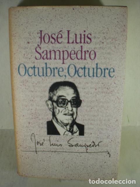Libros: OCTUBRE , OCTUBRE - JOSE LUIS SAMPEDRO - Foto 1