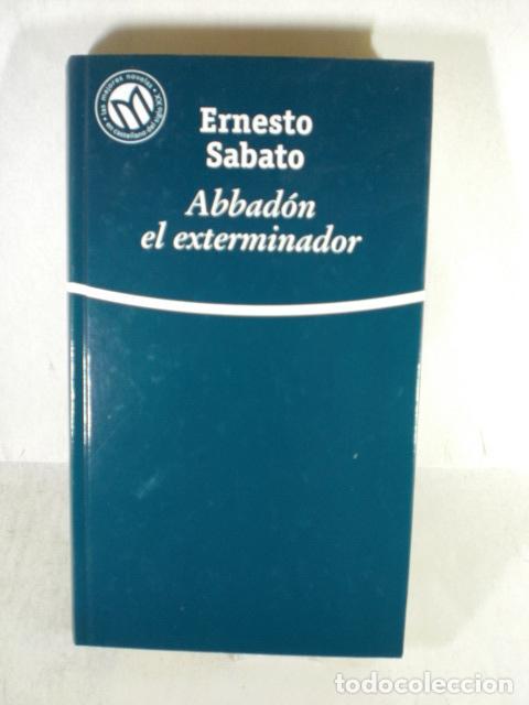 Libros: ABBADON EL EXTERMINADOR - ERNESTO SABATO - Foto 1