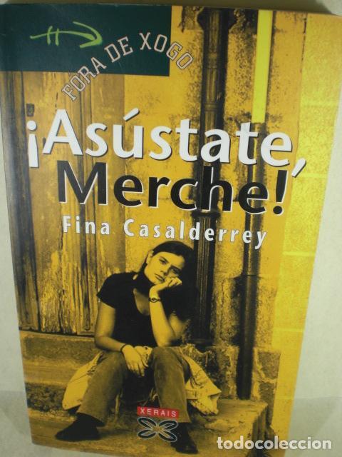 Libros: &iexcl; ASUSTATE MERCHE &iexcl; - FINA CASALDERREY - Foto 1