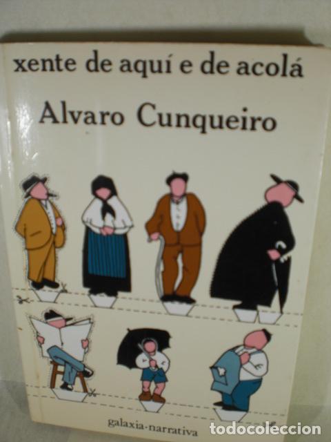 Libros: XENTE DE AQUI E DE ACOLA - ALVARO CUNQUEIRO - Foto 1