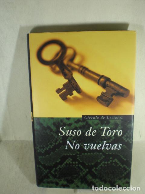 Libros: NO VUELVAS - SUSO DE TORO - Foto 1
