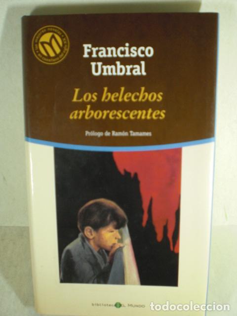 Libros: LOS HELECHOS ARBORESCENTES - FRANCISCO UMBRAL - Foto 1