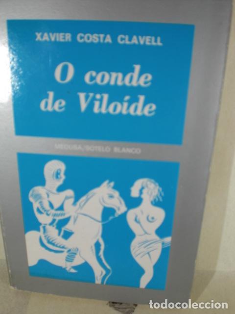 Libros: O CONDE DE VILOIDE - XAVIER COSTA CLAVELL - Foto 1