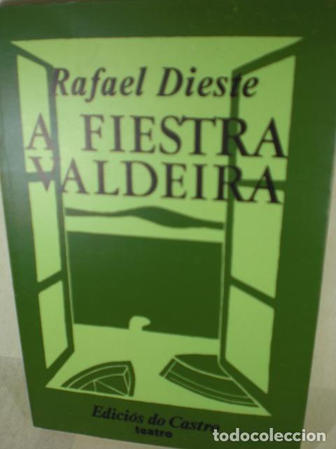 Libros: A FIESTRA VALDEIRA - RAFAEL DIESTE - Foto 1
