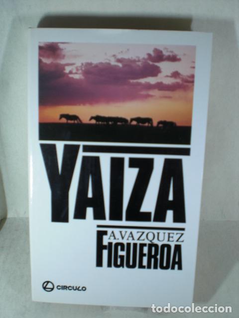 Libros: YAIZA - ALBERTO VAZQUEZ FIGUEROA - Foto 1